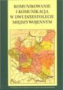 Komunikowanie i komunikacja w dwudziestoleciu międzywojennym