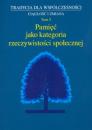 Tradycja dla współczesności. Ciągłość i zmiana, t. 5: Pamięć jako kategoria rzeczywistości społecznej