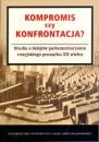 Kompromis czy konfrontacja?