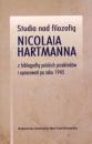 Studia nad filozofią Nicolaia Hartmanna z bibliografią polskich przekładów i opracowań po roku 1945