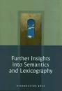 Further Insights into Semantics and Lexicography