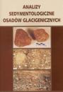 Analizy sedymentologiczne osadów glacigenicznych