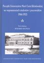 Początki Uniwersytetu Marii Curie-Skłodowskiej we wspomnieniach studentów i pracowników 1944-1955