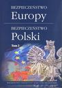 Bezpieczeństwo Europy - bezpieczeństwo Polski, t. 2