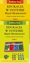 Edukacja w systemie Marii Montessori. Wybrane obszary kształcenia, t. 1-2. Wydanie II