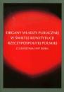 Organy władzy publicznej w świetle Konstytucji Rzeczypospolitej Polskiej z 2 kwietnia 1997 roku