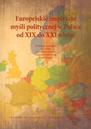 Europejskie inspiracje myśli politycznej w Polsce od XIX do XXI wieku