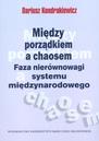 Między porządkiem a chaosem. Faza nierównowagi systemu międzynarodowego