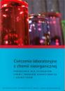 Ćwiczenia laboratoryjne z chemii nieorganicznej. Podręcznik dla studentów chemii środków bioaktywnych i kosmetyków