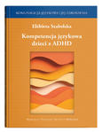 Kompetencja językowa dzieci z ADHD